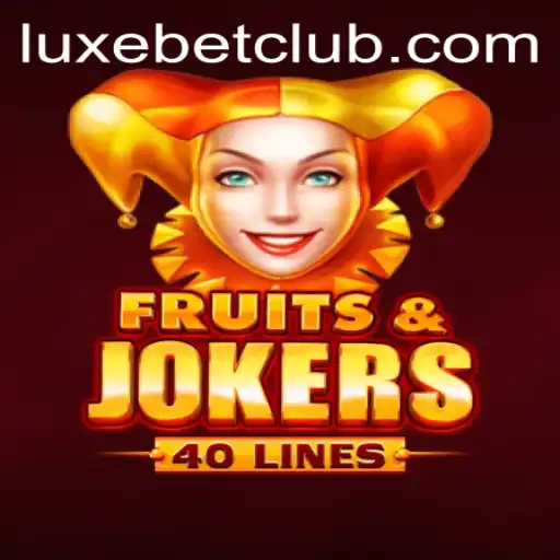 FruitsAndJokers40: Unveiling the Luxe Bet Experience