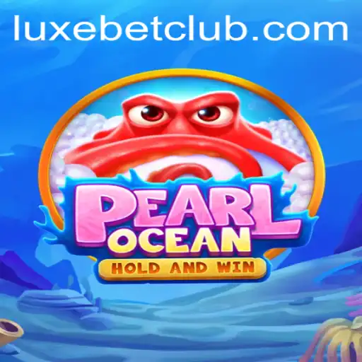 Dive into the Exciting World of PearlOcean: The Luxe Bet Experience