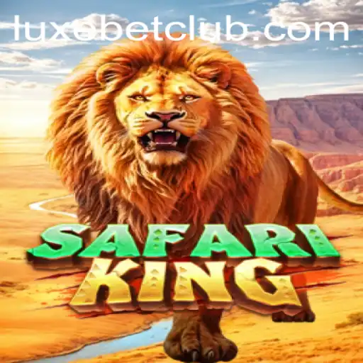 SafariKing: The Luxe Bet Gaming Experience